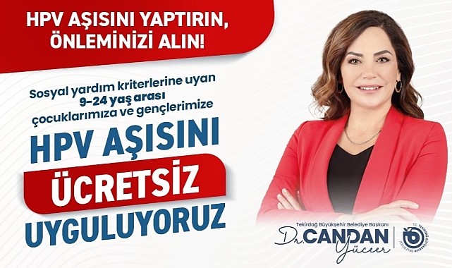TEKİRDAĞ BÜYÜKŞEHİR BELEDİYESİ’NDEN GENÇLERİ KANSERE KARŞI KORUYAN ÖNEMLİ AŞI UYGULAMASI